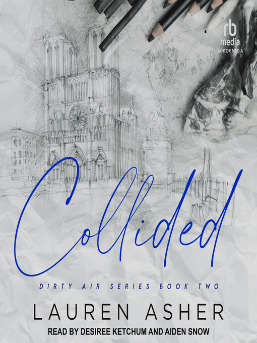 Title details for Collided by Lauren Asher - Available